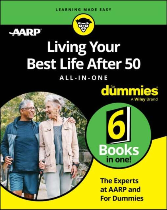Living Your Best Life After 50 All-in-One For Dummies av The Experts at AARP, The Experts at For Dummies