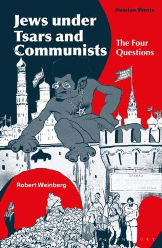 Jews under Tsars and Communists av Professor Robert (Swarthmore College USA) Weinberg