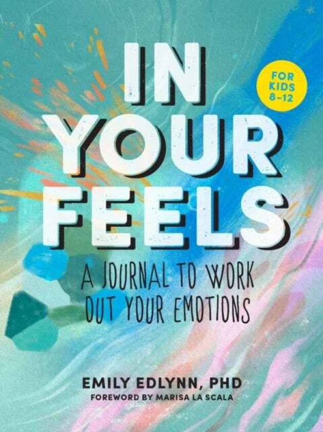 In Your Feels av Emily PhD Edlynn