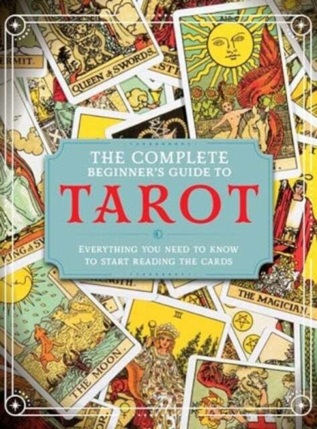 The Complete Beginner's Guide to Tarot av April Madden