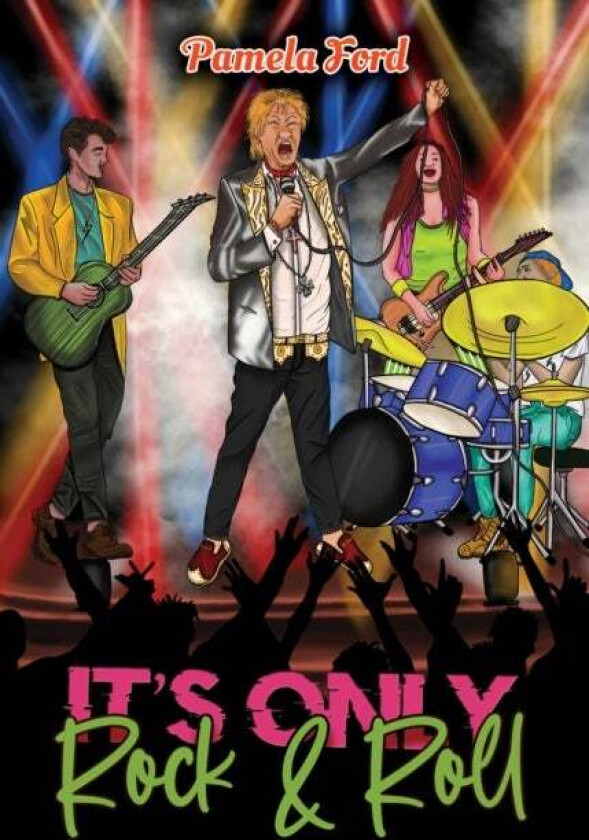 It's Only Rock & Roll av Pamela Ford