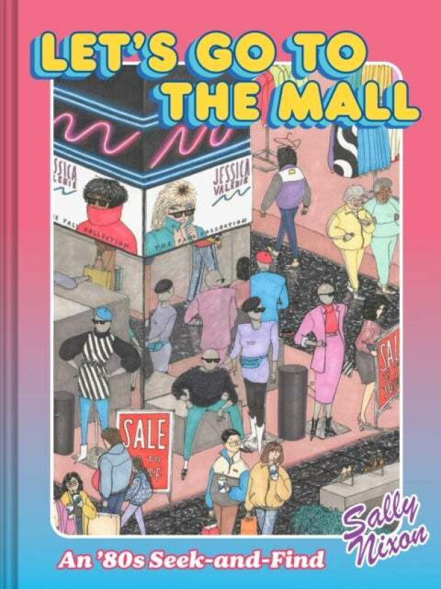 Let's Go to the Mall av Sally Nixon