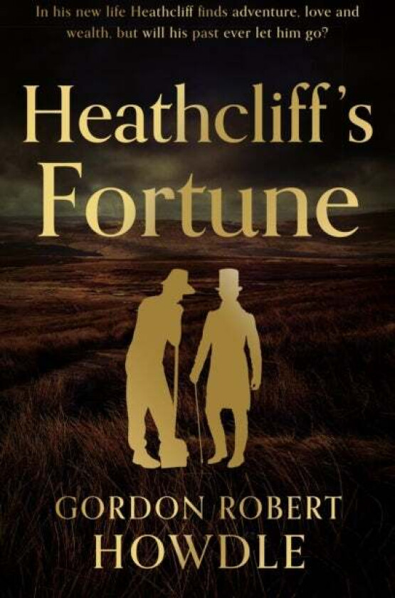 Heathcliff's Fortune av Robert Gordon