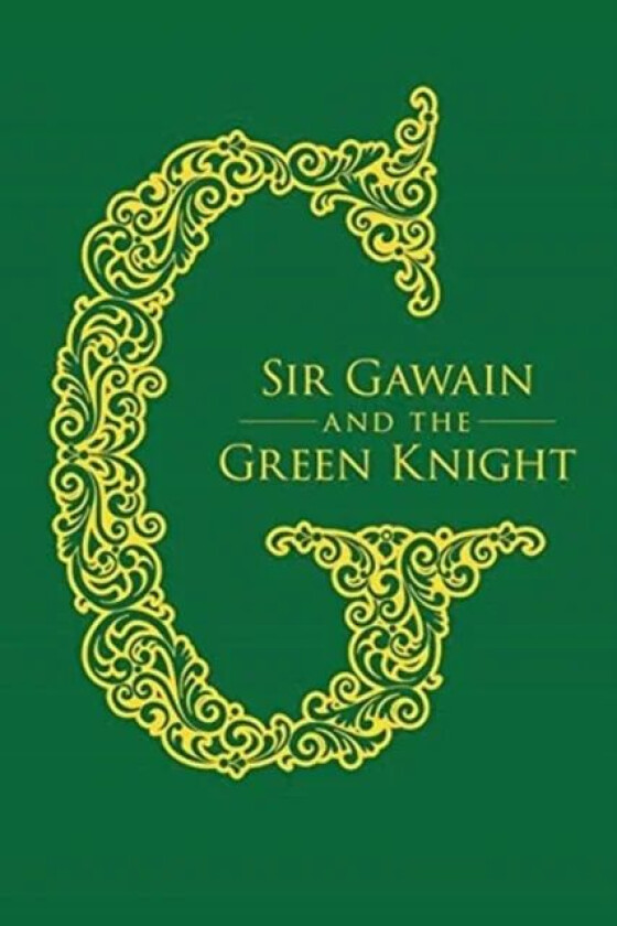 Sir Gawain and the Green Knight av Jessie L. Weston