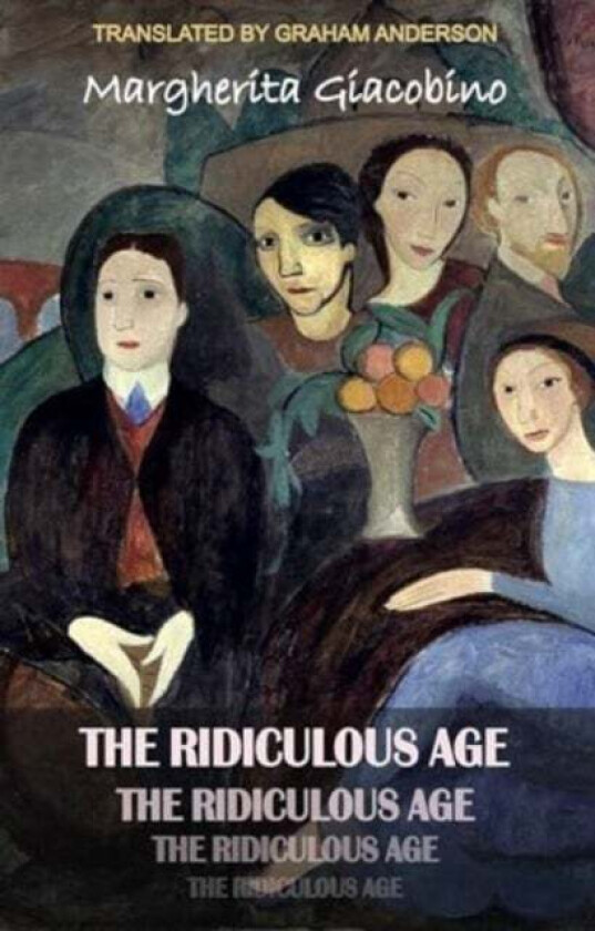 The Ridiculous Age av Margherita Giacobino
