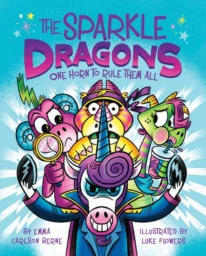 The Sparkle Dragons: One Horn to Rule Them All av Emma Carlson Berne