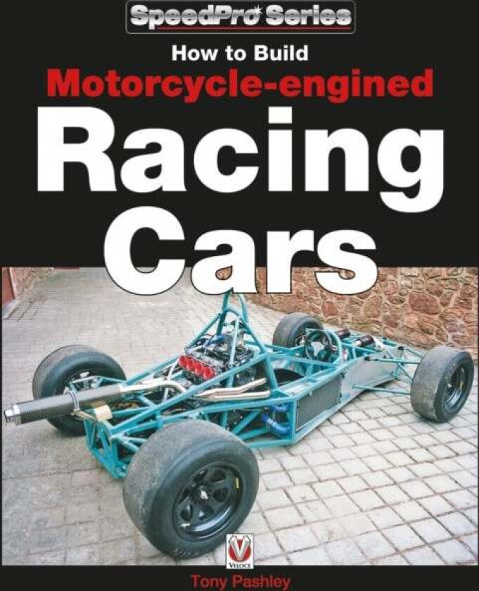 How to Build Motorcycle-engined Racing Cars av Tony Pashley