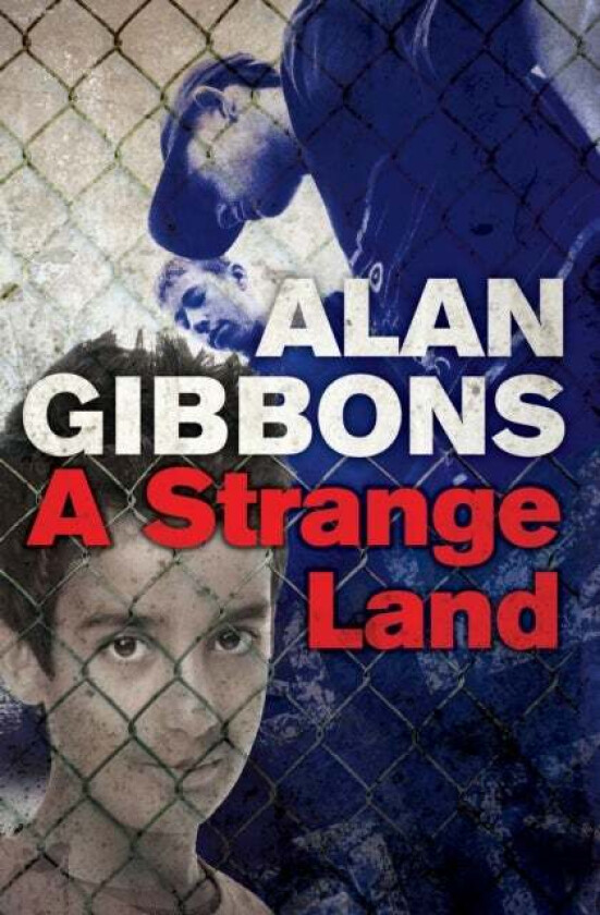 A Strange Land av Alan Gibbons