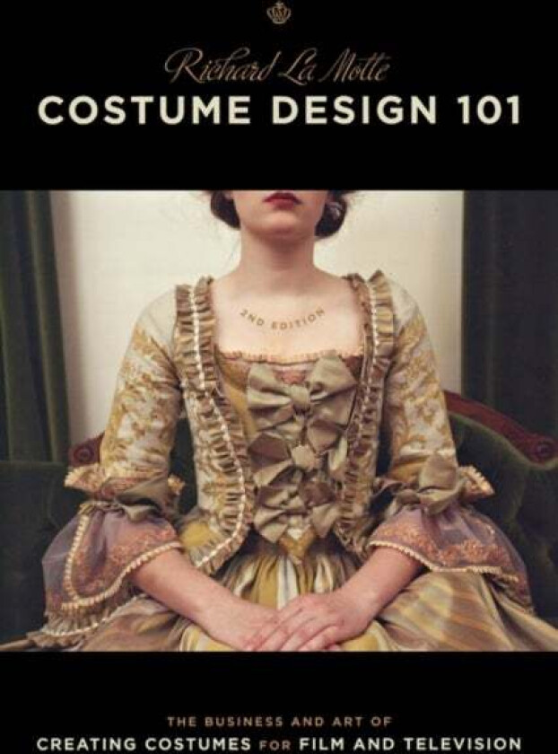 Costume Design 101 av Richard La Motte
