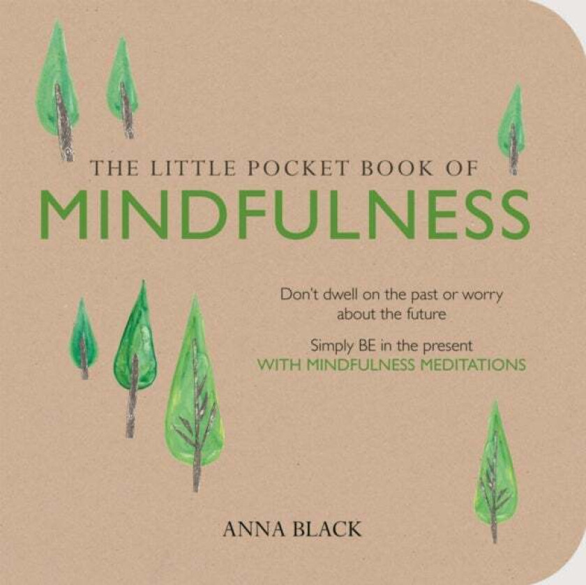 The Little Pocket Book of Mindfulness av Anna Black