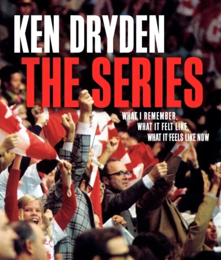 The Series av Ken Dryden