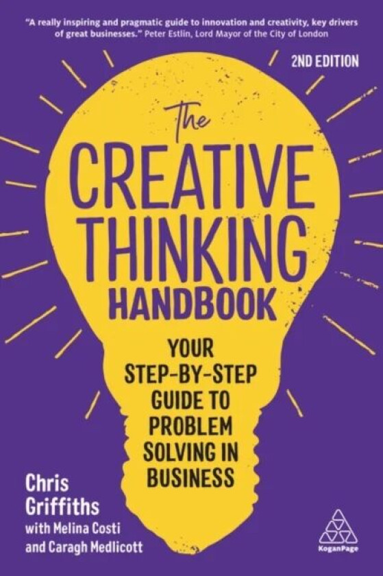 The Creative Thinking Handbook av Chris Griffiths, Melina Costi, Caragh Medlicott