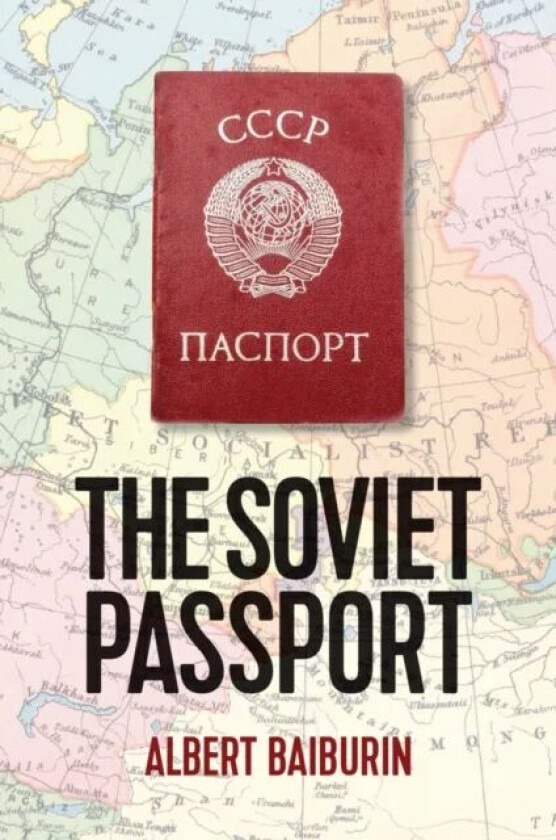 The Soviet Passport av Albert Baiburin