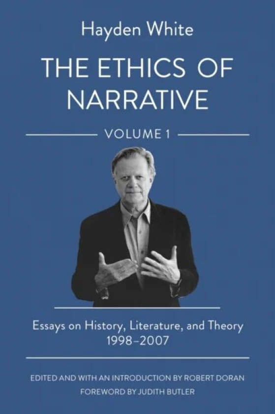 The Ethics of Narrative av Hayden White