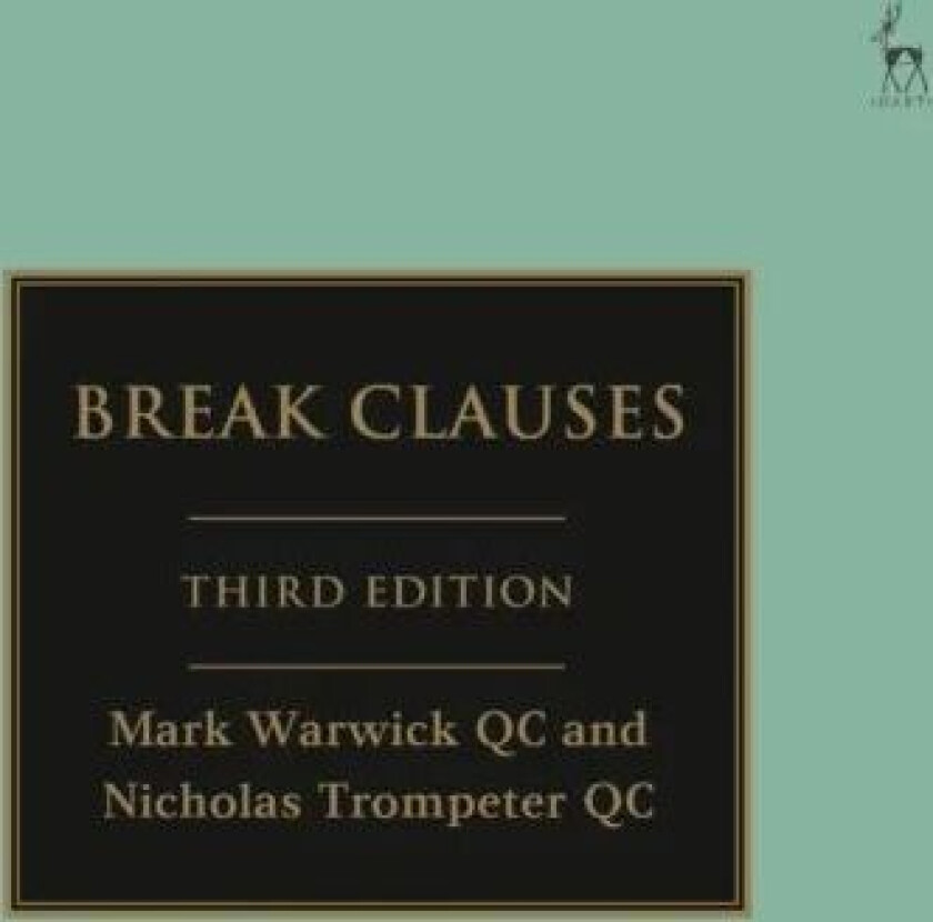 Break Clauses av Mark Warwick KC, Nicholas Trompeter QC