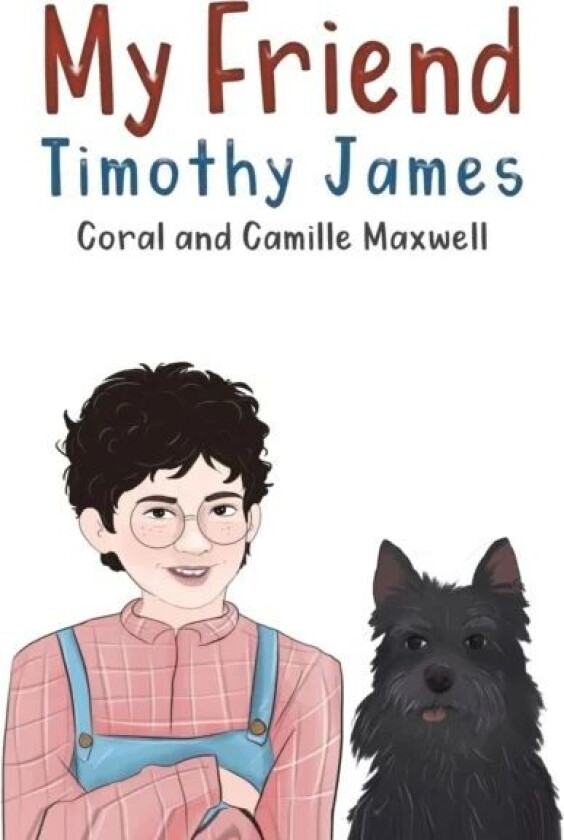 My Friend Timothy James av Camille Maxwell, Coral .