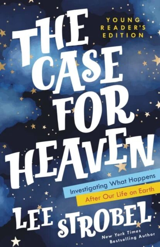 The Case for Heaven Young Reader's Edition av Lee Strobel