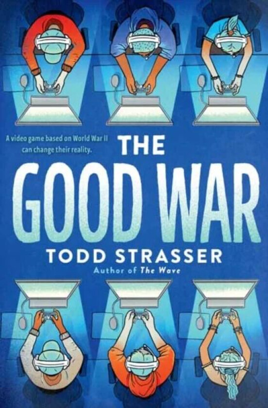 The Good War av Todd Strasser