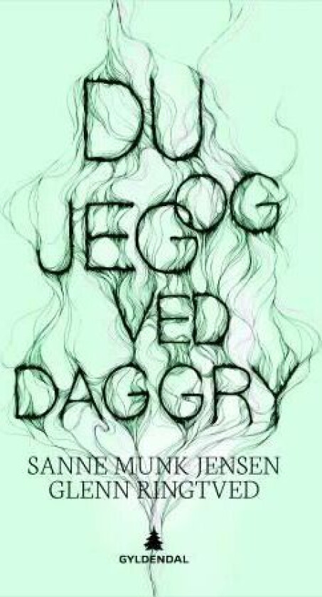 Du og jeg ved daggry av Sanne Munk Jensen, Glenn Ringtved