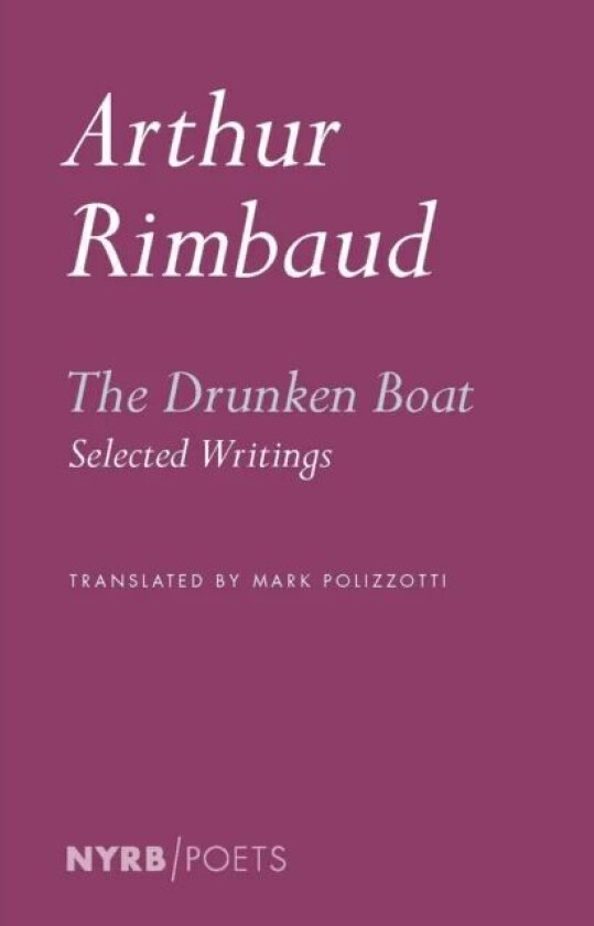 The Drunken Boat av Arthu Rimbaud