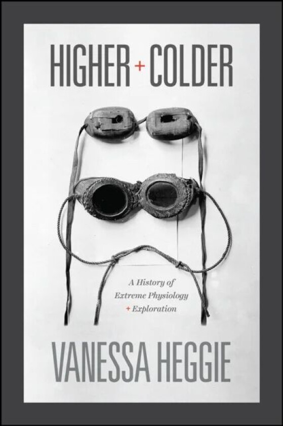 Higher and Colder av Vanessa Heggie