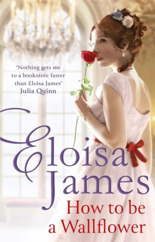 How to Be a Wallflower av Eloisa James