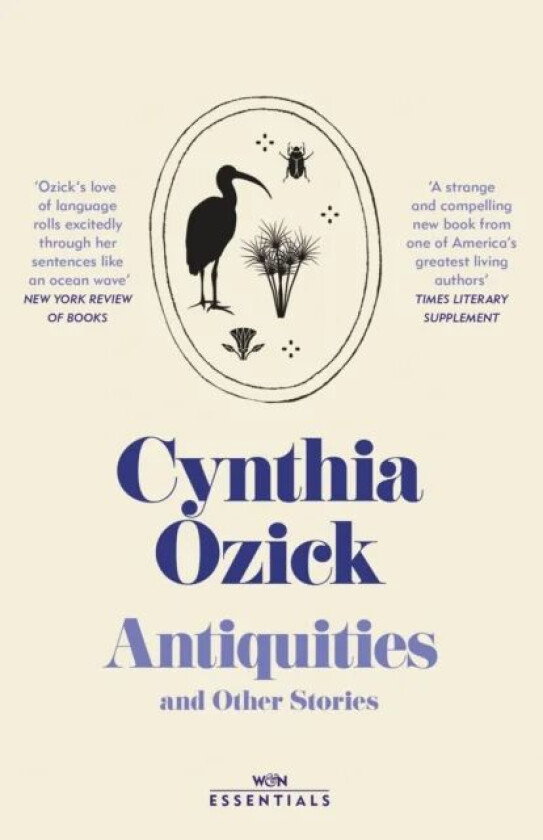 Antiquities and Other Stories av Cynthia Ozick