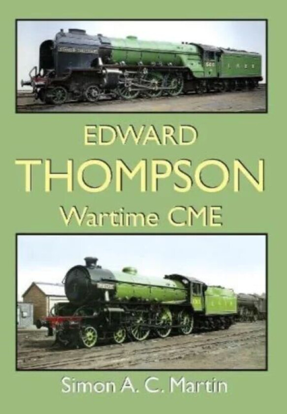 Edward Thompson Wartime CME av Simon A.C. Martin