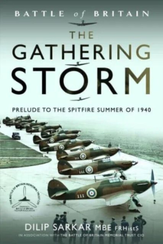 Battle of Britain The Gathering Storm av Dilip Sarkar