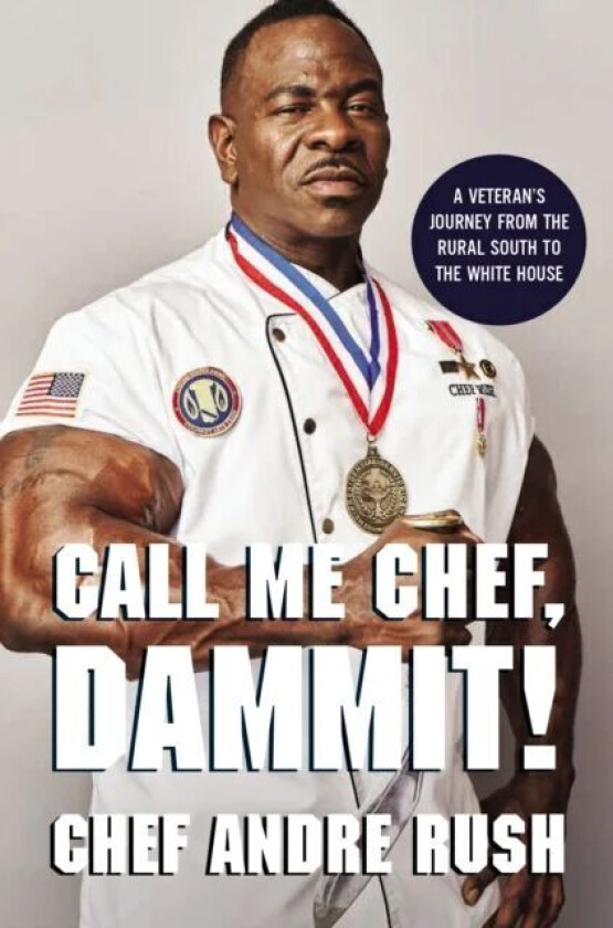Call Me Chef, Dammit! av Andre Rush