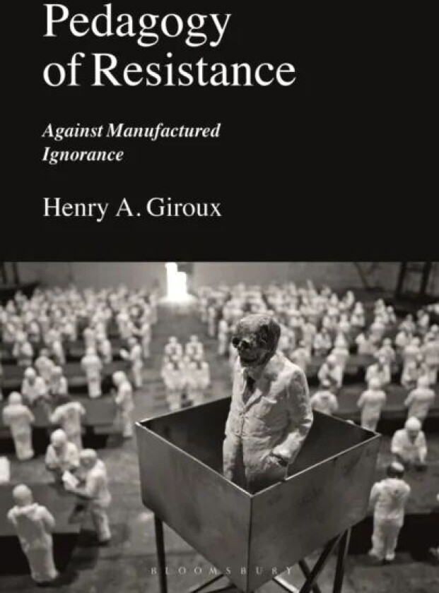 Pedagogy of Resistance av Henry A. Giroux