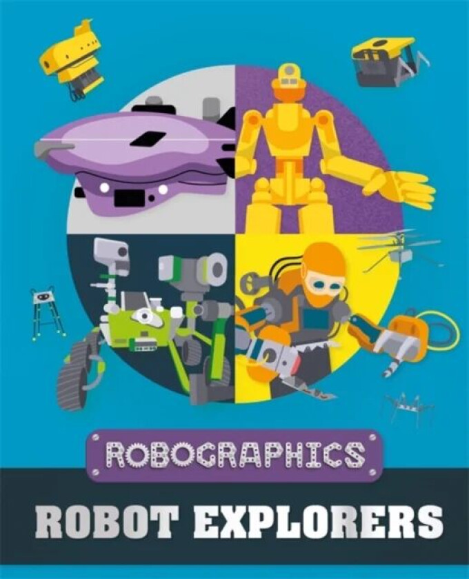 Robographics: Robot Explorers av Clive Gifford