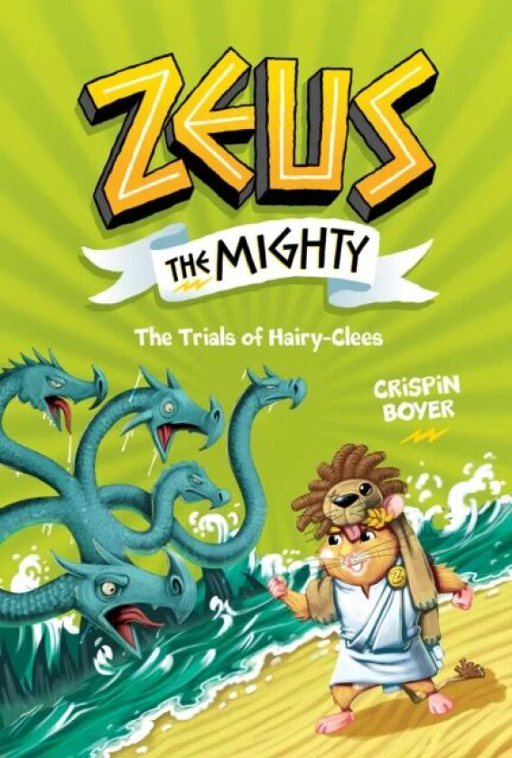 Zeus the Mighty: The Trials of Hairy-Clees (Book 3) av National Geographic Kids, Crispin Boyer