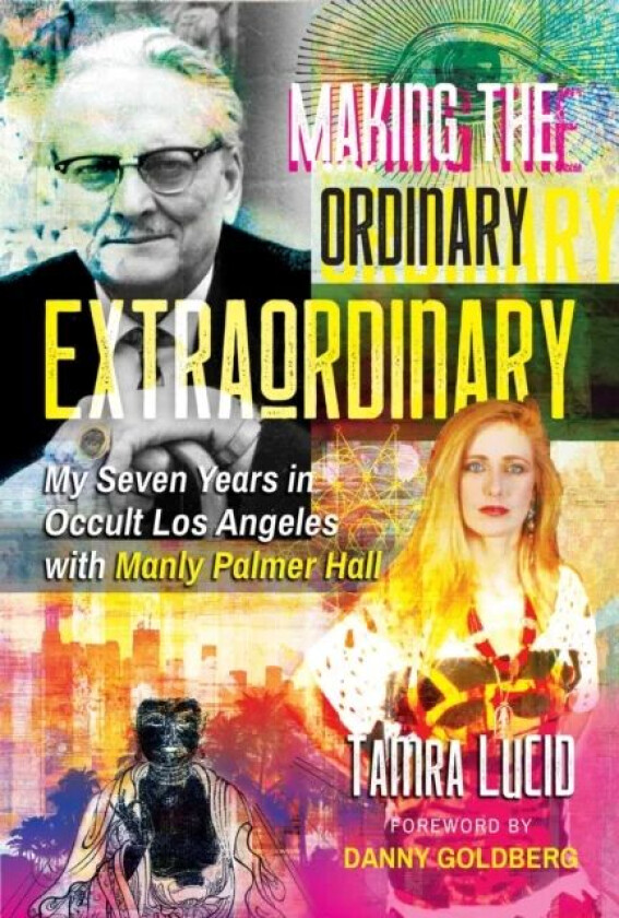Making the Ordinary Extraordinary av Tamra Lucid