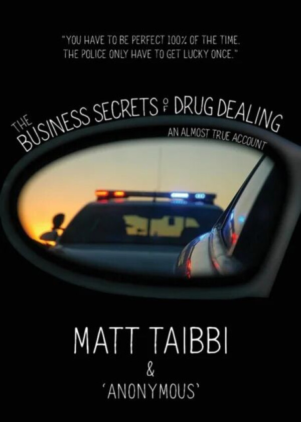 The Business Secrets of Drug Dealing av Matt Taibbi, Reggie Harris