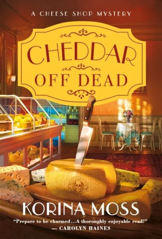 Cheddar Off Dead av Author Korina Moss