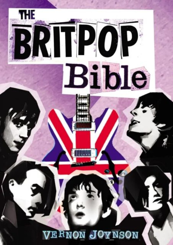 The Britpop Bible av Vernon Joynson