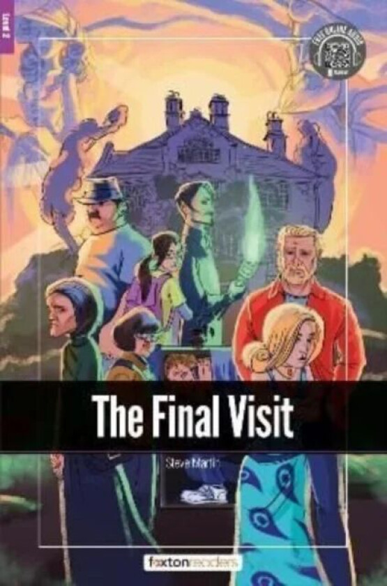 The Final Visit - Foxton Readers Level 2 (600 Headwords CEFR A2-B1) with free online AUDIO av Foxton Books
