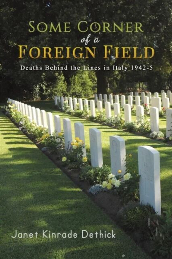 Some Corner of a Foreign Field av Janet Kinrade Dethick