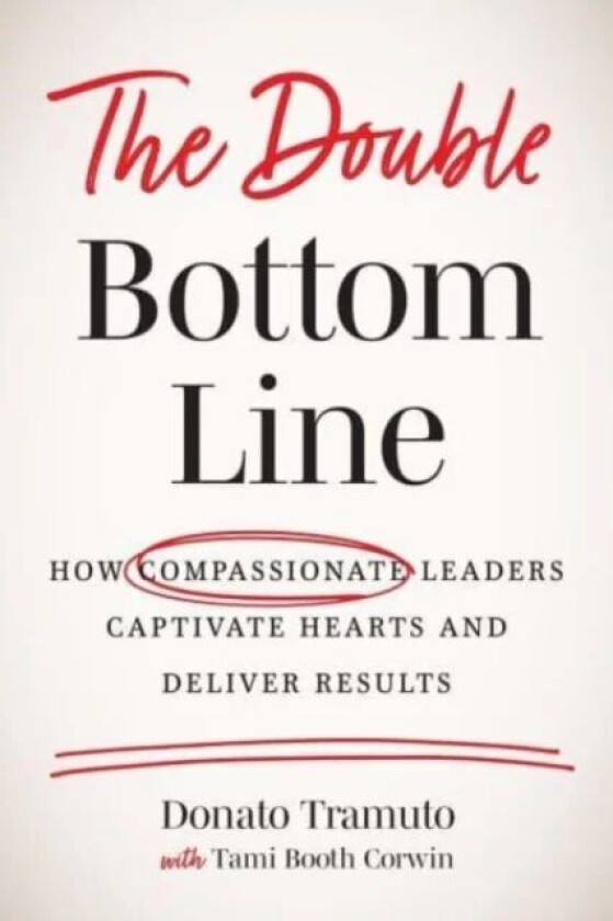 The Double Bottom Line av Donato Tramuto, Tami Booth Corwin