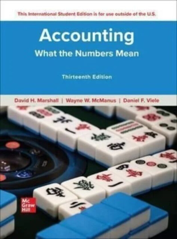 Accounting: What the Numbers Mean ISE av David Marshall, Wayne McManus, Daniel Viele