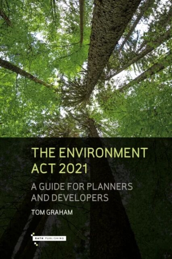 The Environment Act 2021 av Tom Graham