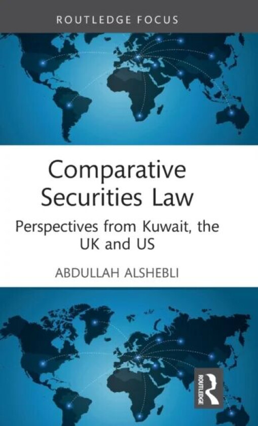 Comparative Securities Law av Abdullah Alshebli