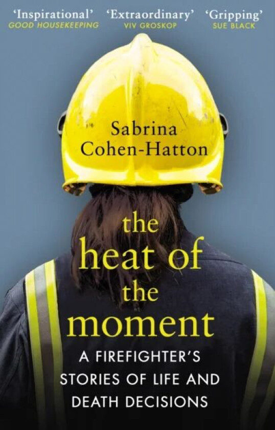 The Heat of the Moment av Dr Sabrina Cohen-Hatton