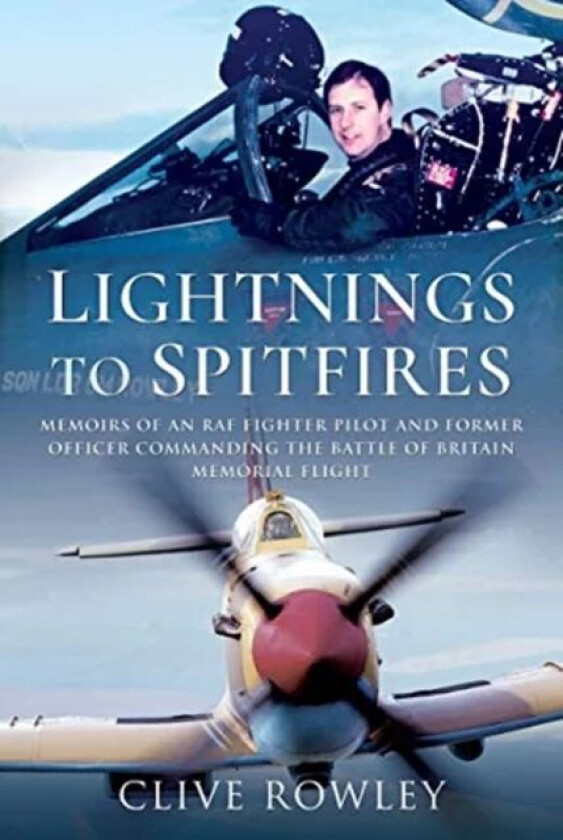 Lightnings to Spitfires av Clive Rowley