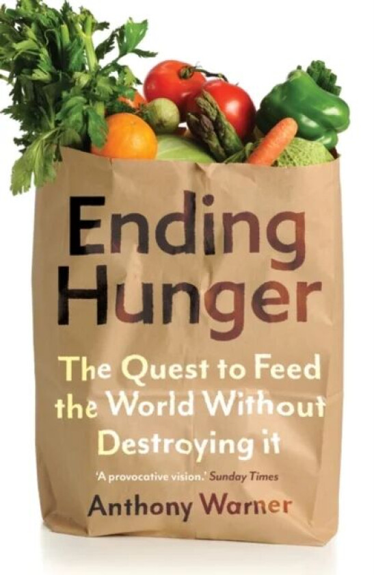 Ending Hunger av Anthony Warner
