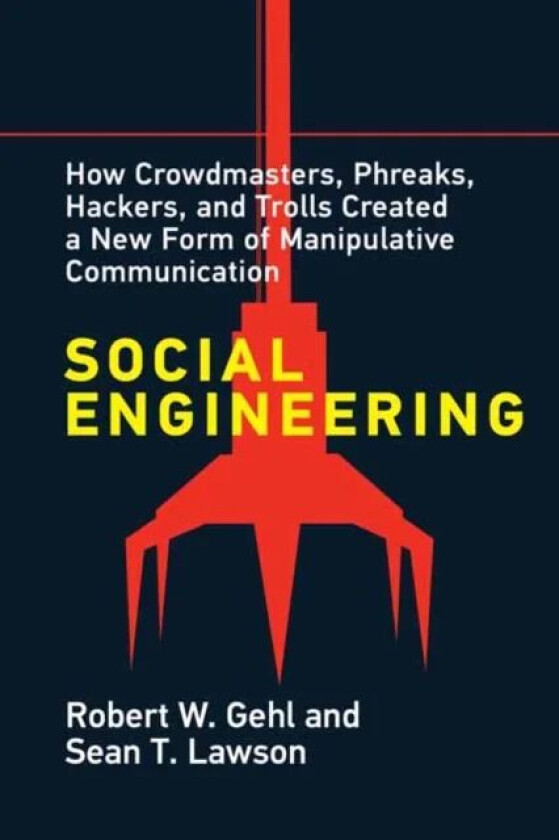 Social Engineering av Robert W. Gehl, Sean T. Lawson