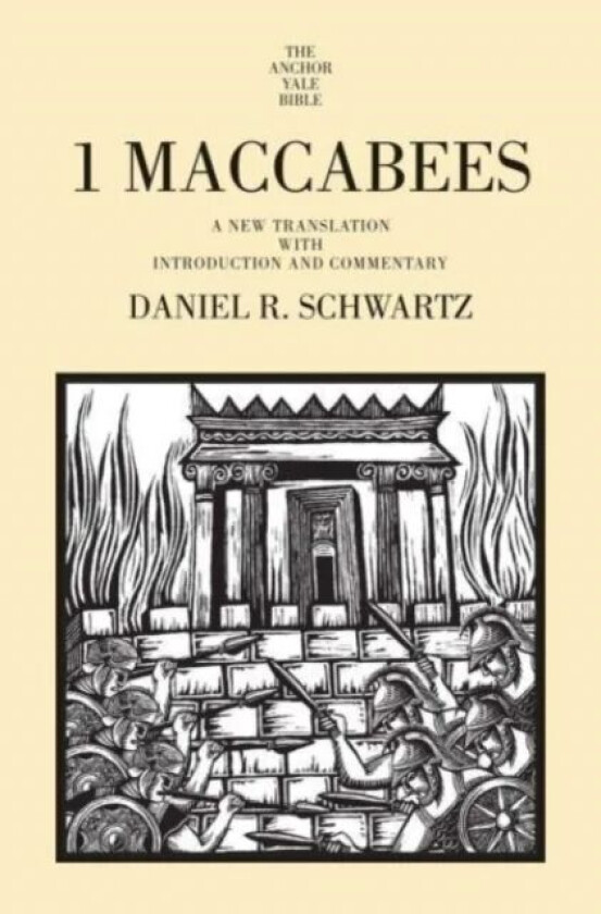 1 Maccabees av Daniel R. Schwartz