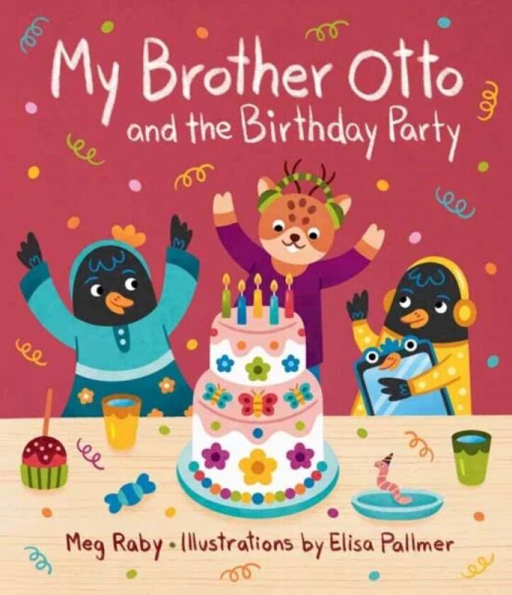 My Brother Otto and the Birthday Party av Megan Raby