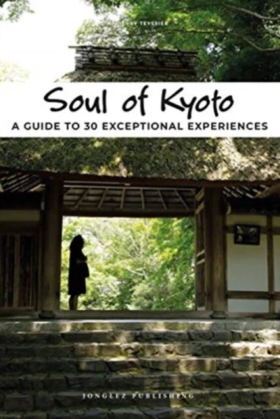 Soul of Kyoto av Thierry Teyssier